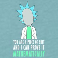 You Are A Piece Of Shit And I Can Prove It Mathematically Sueded Cloud Jersey T-Shirt
