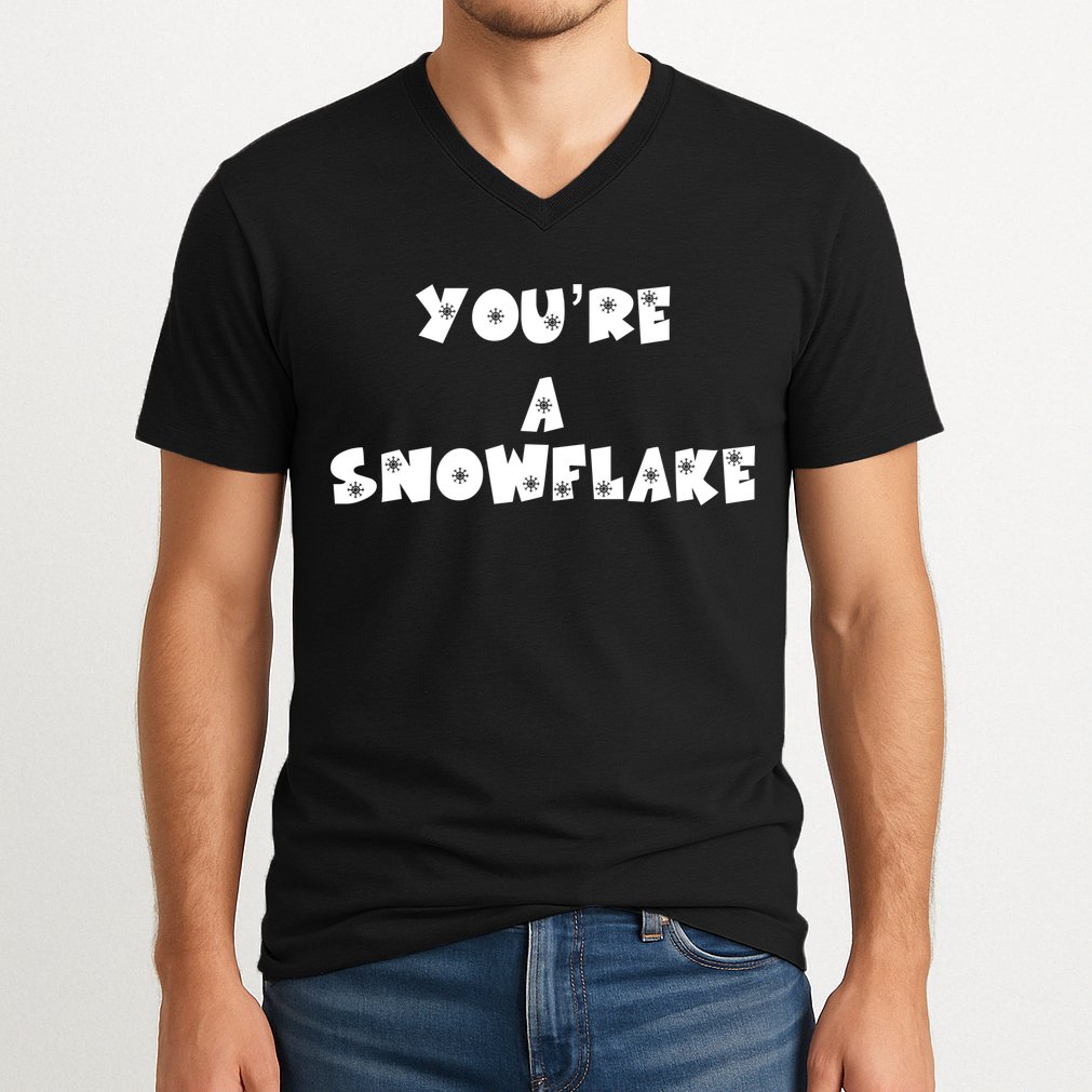 You are a Snowflake - Pro Donald Trump V-Neck T-Shirt