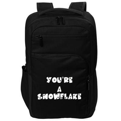 You are a Snowflake - Pro Donald Trump Impact Tech Backpack