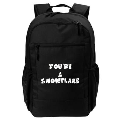 You are a Snowflake - Pro Donald Trump Daily Commute Backpack