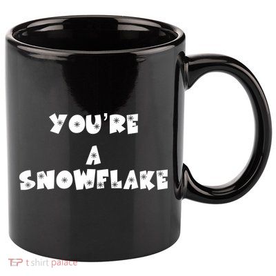 You are a Snowflake - Pro Donald Trump 11oz C Handle Ceramic Mug