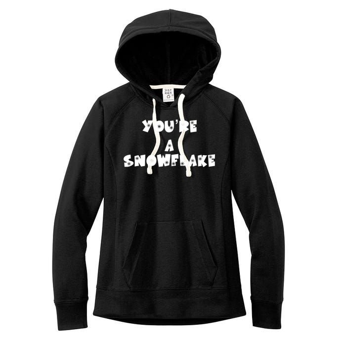 You are a Snowflake - Pro Donald Trump Women's Fleece Hoodie