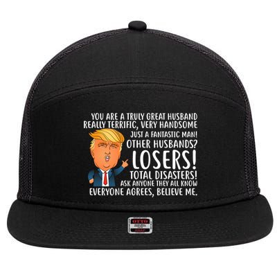 You Are A Truly Great Husband Donald Trump 7 Panel Mesh Trucker Snapback Hat