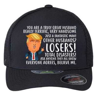 You Are A Truly Great Husband Donald Trump Flexfit Unipanel Trucker Cap