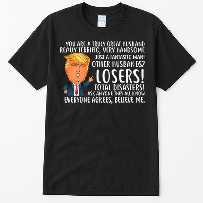 You Are A Truly Great Husband Donald Trump Tall T-Shirt