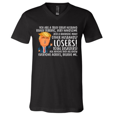 You Are A Truly Great Husband Donald Trump V-Neck T-Shirt