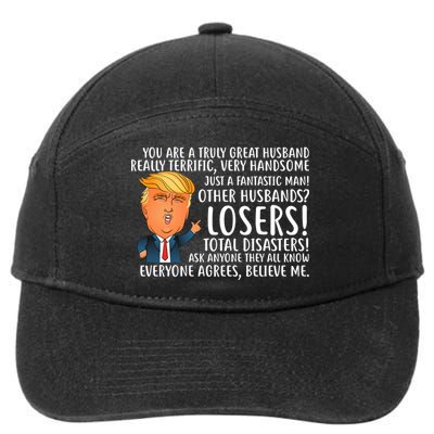 You Are A Truly Great Husband Donald Trump 7-Panel Snapback Hat