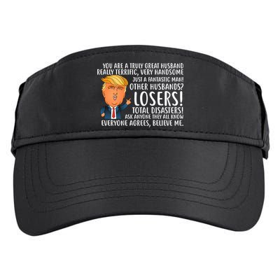 You Are A Truly Great Husband Donald Trump Adult Drive Performance Visor