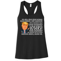 You Are A Truly Great Husband Donald Trump Women's Racerback Tank