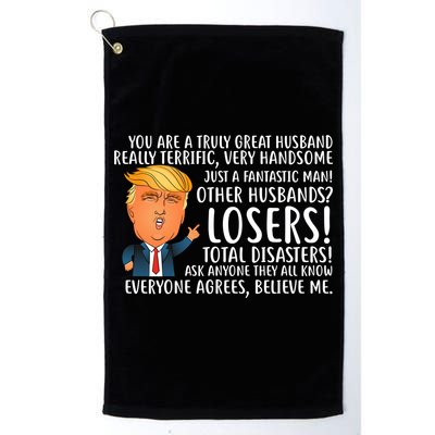 You Are A Truly Great Husband Donald Trump Golf Towel