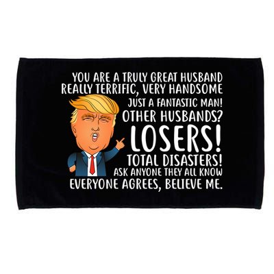 You Are A Truly Great Husband Donald Trump Microfiber Hand Towel