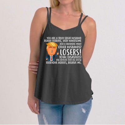 You Are A Truly Great Husband Donald Trump Women's Strappy Tank