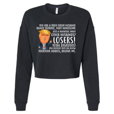 You Are A Truly Great Husband Donald Trump Cropped Pullover Crew