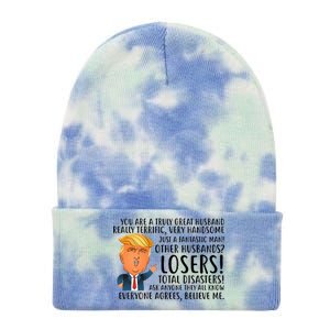 You Are A Truly Great Husband Donald Trump Tie Dye 12in Knit Beanie