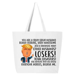 You Are A Truly Great Husband Donald Trump 25L Jumbo Tote