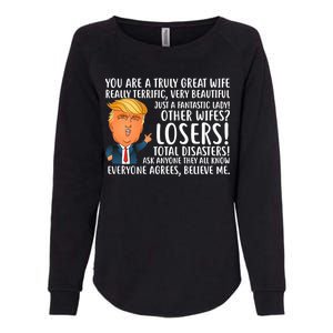 You Are A Truly Great Wife Donald Trump Womens California Wash Sweatshirt