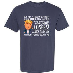 You Are A Truly Great Wife Donald Trump Garment-Dyed Heavyweight T-Shirt