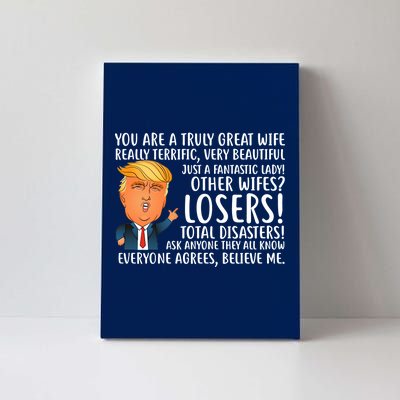 You Are A Truly Great Wife Donald Trump Canvas