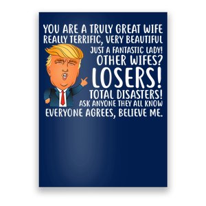 You Are A Truly Great Wife Donald Trump Poster