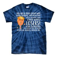 You Are A Truly Great Wife Donald Trump Tie-Dye T-Shirt