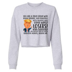 You Are A Truly Great Wife Donald Trump Cropped Pullover Crew