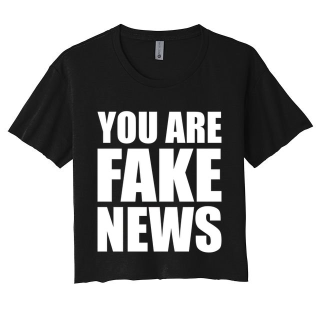 You Are Fake News #FAKENEWS Crop Top