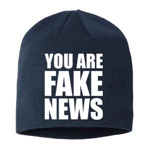 You Are Fake News #FAKENEWS Sustainable Beanie