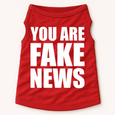 You Are Fake News #FAKENEWS Doggie Tank