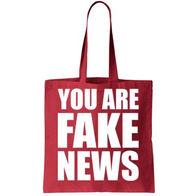 You Are Fake News #FAKENEWS Tote Bag