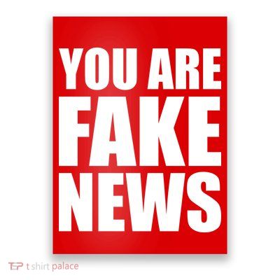 You Are Fake News #FAKENEWS Poster
