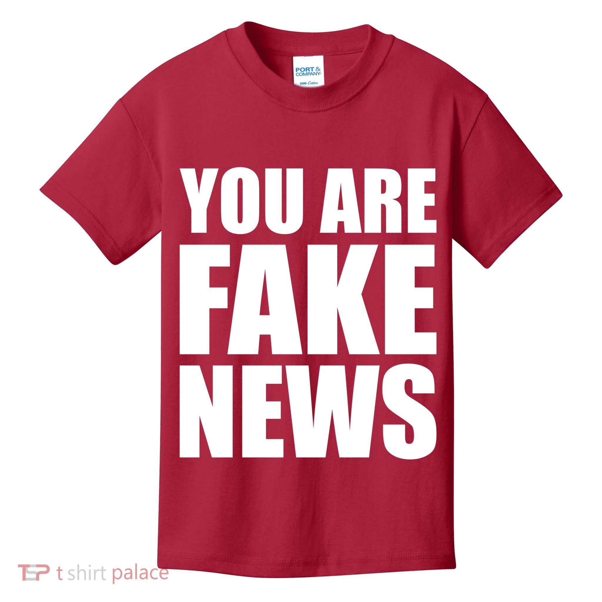 You Are Fake News #FAKENEWS Kids T-Shirt