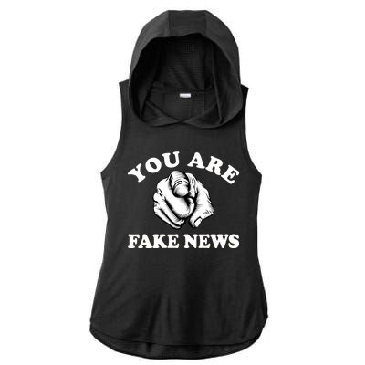 You Are Fake News Funny Trump Political Ladies PosiCharge Tri-Blend Wicking Draft Hoodie Tank