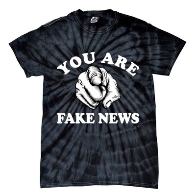 You Are Fake News Funny Trump Political Tie-Dye T-Shirt
