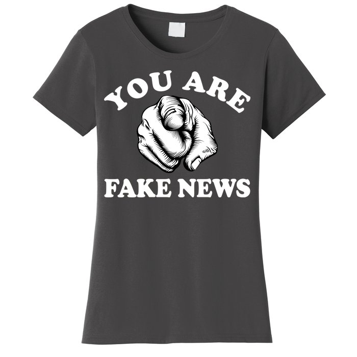 You Are Fake News Funny Trump Political Women's T-Shirt