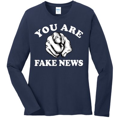 You Are Fake News Funny Trump Political Ladies Long Sleeve Shirt