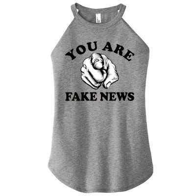 You Are Fake News Funny Trump Political Women's Perfect Tri Rocker Tank