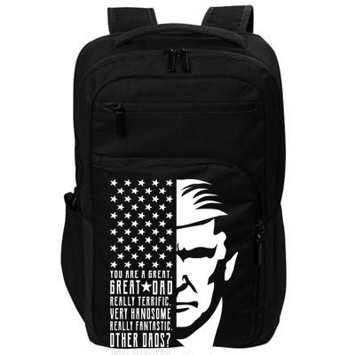 You Are Great Great Dad Trump Father's Day Impact Tech Backpack