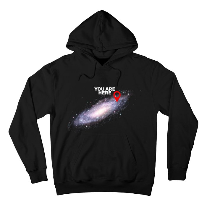 You are Here Galaxy Hoodie