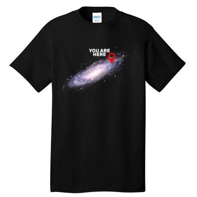 You are Here Galaxy Tall T-Shirt