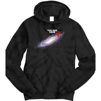 You are Here Galaxy Tie Dye Hoodie