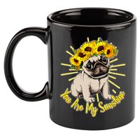 You Are My Sunshine Sunflower Pug 11oz C Handle Ceramic Mug