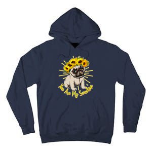 You Are My Sunshine Sunflower Pug Tall Hoodie