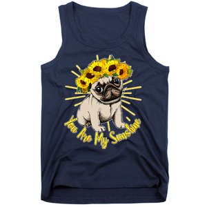 You Are My Sunshine Sunflower Pug Tank Top