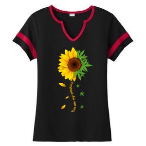 You Are My Sunshine Weed Sunflower Marijuana  Ladies Halftime Notch Neck Tee