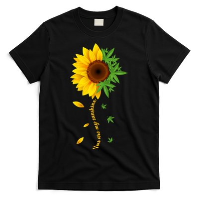 You Are My Sunshine Weed Sunflower Marijuana  T-Shirt