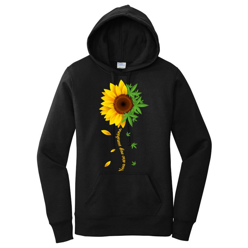 You Are My Sunshine Weed Sunflower Marijuana  Women's Pullover Hoodie