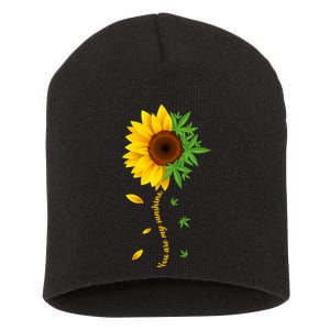 You Are My Sunshine Weed Sunflower Marijuana  Short Acrylic Beanie