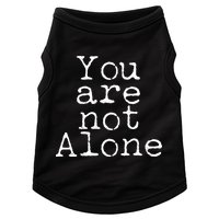 You Are Not Alone Doggie Tank