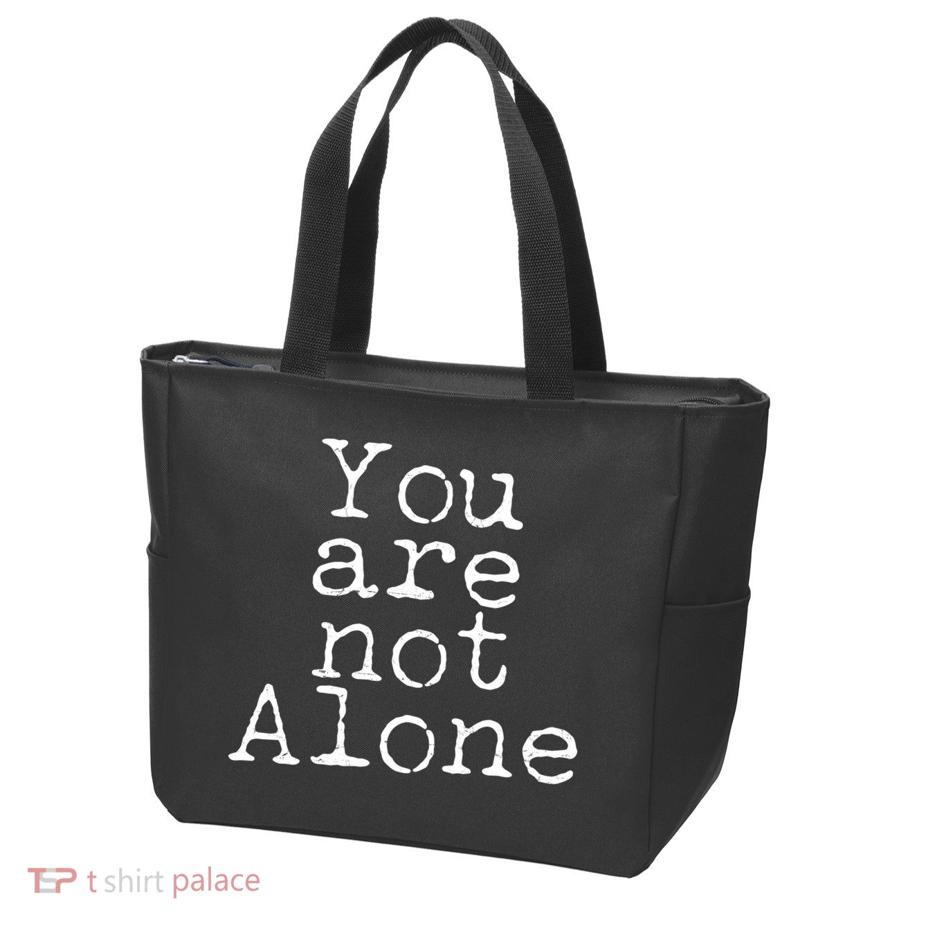 You Are Not Alone Zip Tote Bag
