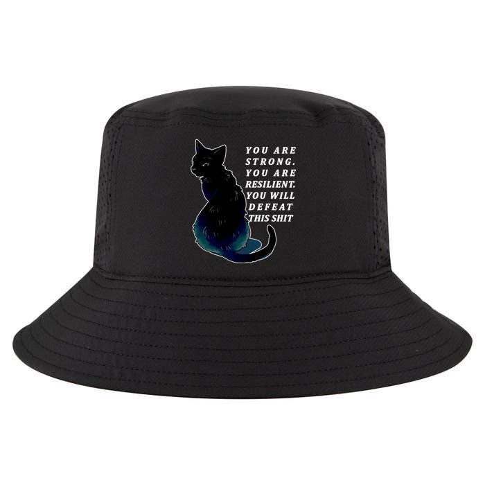 You Are Strong Resilient You Will Defeat This Shit Cat Cool Comfort Performance Bucket Hat